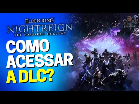 How to Access the DLC: The Forsaken Hollows + Unlock the 2 New Classes — Elden Ring Nightreign