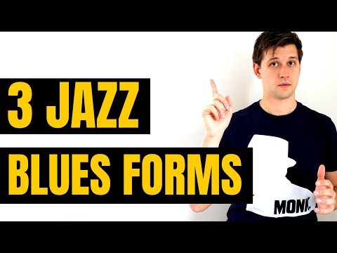 3 Jazz Blues Forms Every Jazz Musician Needs to Know