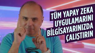 Kod Bilmeden Yapay Zeka Uygulamalarını Bilgisayarınızda Nasıl Çalıştır