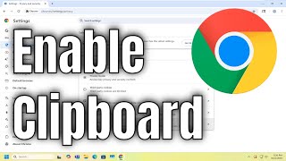 How To Enable Clipboard Access on Google Chrome [Solution]