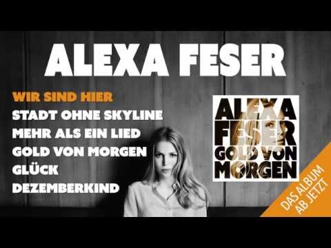 Alexa Feser - Gold von Morgen (Album-Medley)