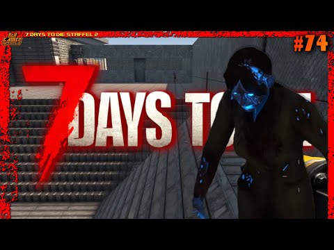 Neuer Eingang, alte Arbeitsmoral -🧟‍♀️ Let's Play "7 Days to Die" S02E74