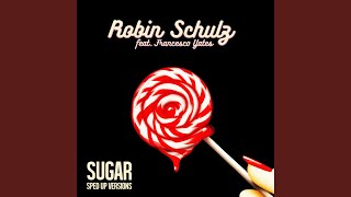 Sugar (feat. Francesco Yates) (Sped Up Version)