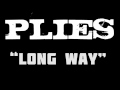 Plies - Long Way (Prod. by Drumma Boy) 