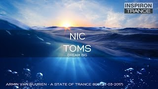 Nic Toms - Dream Big [TUNE OF THE WEEK]