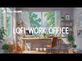 Daily Working Routine Lofi Deep Focus Work Study Concentration Chill Lo Fi Hip Hop Beats