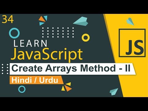 JavaScript Create Arrays Method II Tutorial in Hindi Urdu