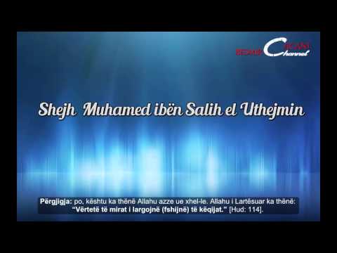 283. Si e fshin e mira të keqen? - Shejh Uthejmin
