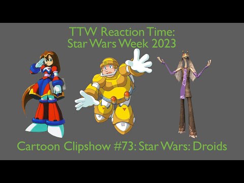 Toono This Weekend Reaction Time: Star Wars Week 2023: Cartoon Clipshow: Star Wars: Droids