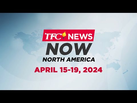 TFC News Now North America Recap April 15-19, 2024