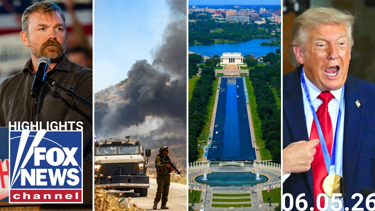 Fox News Highlights - June 5th, 2026