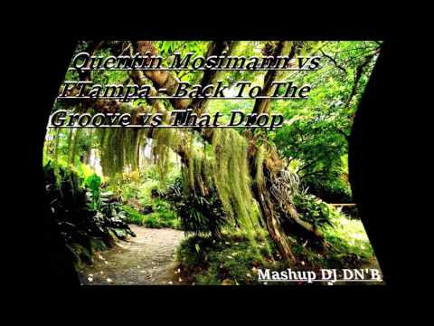 Quentin Mosimann vs FTampa - Back To The Groove vs That Drop