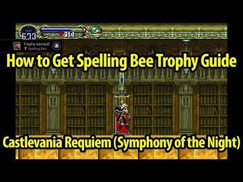 How to Get Spelling Bee Trophy Guide - Castlevania Symphony of the Night - Castlevania Requiem
