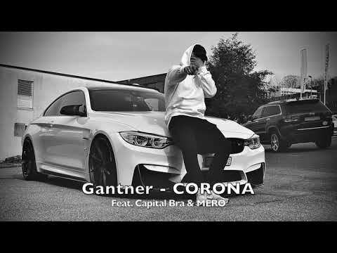 Gantner - CORONA (feat. Capital Bra & MERO)