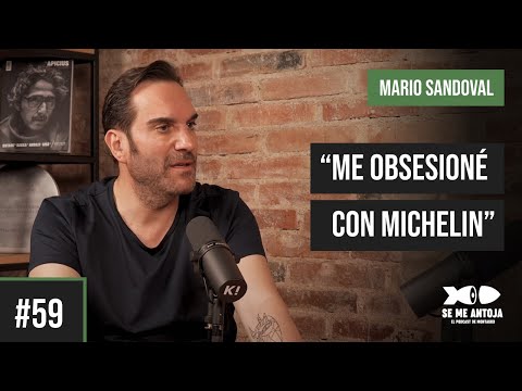 #59 | MARIO SANDOVAL, “ME OBSESIONÉ CON MICHELIN” | Se me Antoja, el podcast de Montagud