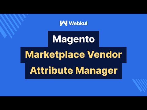 Magento Marketplace Vendor Attribute Manager