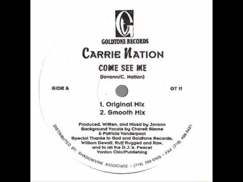 Carrie Nation feat. Jovonn Armstrong - Come See Me (Smooth Mix)