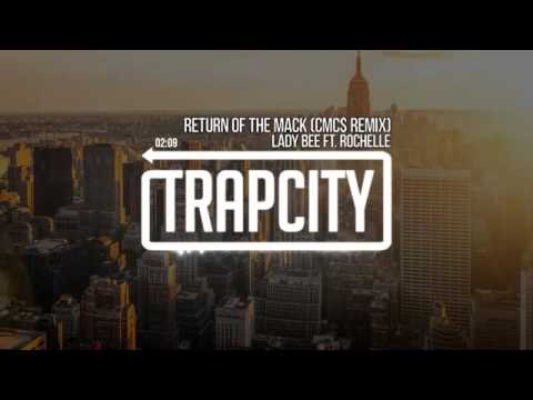 Lady Bee ft  Rochelle   Return Of The Mack CMC$ Remix