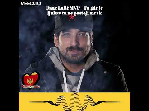 Eurovision 2022 - Serbia NF | Bane Lalic MVP - Tu gde je ljubav, tu ne postoji mrak (lyrics)