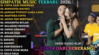 Download lagu CINTA DARI SEBERANG - RINDUNYA HATIKU | SIMPATIK TERBARU | SIMPATIK FULL ALBUM TERBARU 2025 mp3