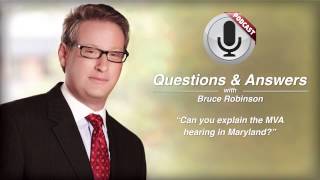 Can you explain the MVA hearing in Maryland?