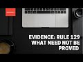 Evidence: Rule 129 What Need Not be Proved #legal #law #crime #criminology