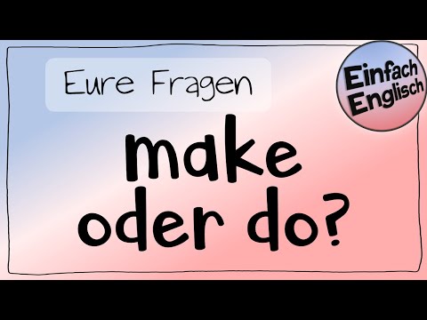 make oder do? #eureFragen | Einfach Englisch