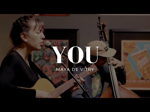 "You" by MAYA DE VITRY • Live Music Series