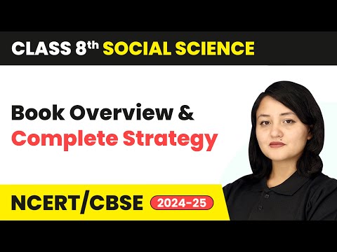 Class 8 Social Science Book Overview and Complete Strategy For Session 2024 25 CBSE NCERT