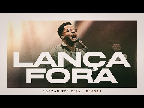 Lança Fora | Jordan Teixeira & BRASAS - Acústico