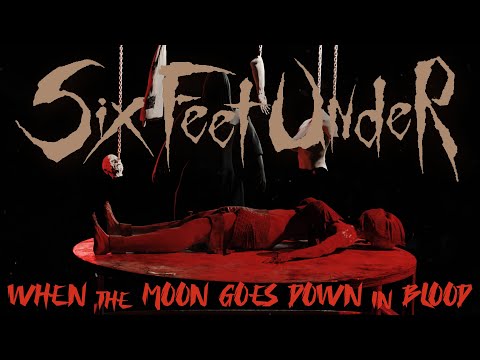 Six Feet Under - When the Moon Goes Down in Blood (Lyric Video)
