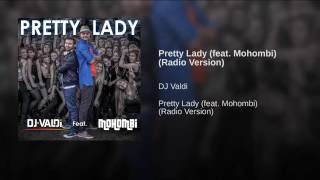 Pretty Lady (feat. Mohombi) (Radio Version)