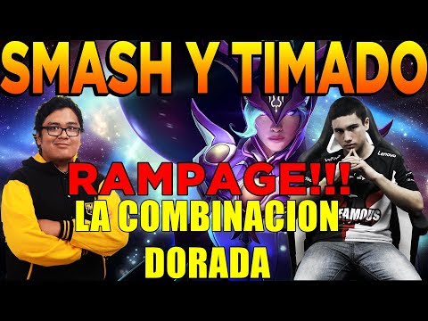 SMASH Y TIMADO LA COMBINACION DORADA | INCREIBLE RAMPAGE | DOTA 2 | KURAMA DOTA