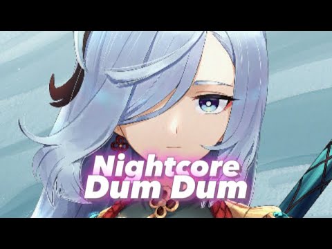 [Nightcore] ➡ Dum Dum || Lyrics