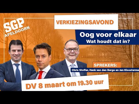 SGP Verkiezingsavond Apeldoorn 8 maart 19.45 - Chris Stoffer, Henk van den Berge en Jan Kloosterman
