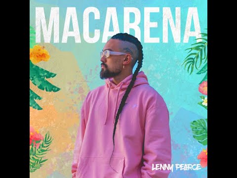 Macarena - Lenny Pearce (Official Audio)