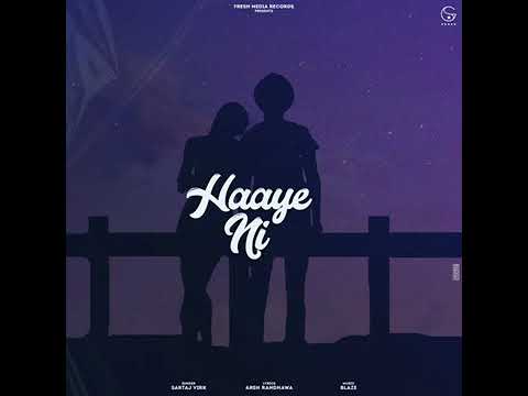 New Punjabi song 2022 | Haaye Ni | Sartaj virk | latest Punjabi song