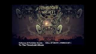 Katharsys & Forbidden Society - WALL OF DEATH   [ FSRECS 007 ]