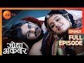 Jodha Akbar Full Episode 420 Akbar ने नहीं किया भोजन क्योंक�