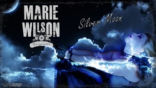 Silver Moon - Marie Wilson