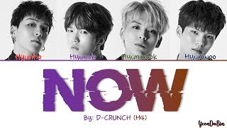 D-CRUNCH(디크런치)  - 'Now' HAN/ROM/ENG Color Coded Lyrics