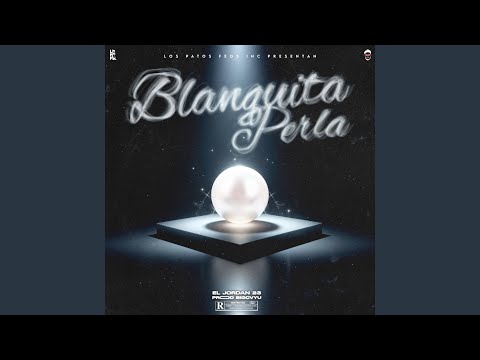 BLANQUITA PERLA