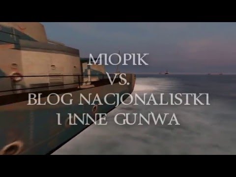 MiOPiK Vs. Blog Nacjonalistki i inne gunwa