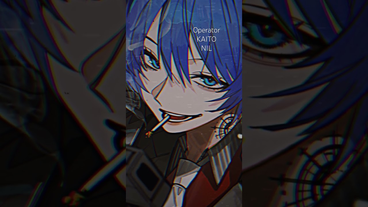 Operator/KAITO #kaito #operator #NIL