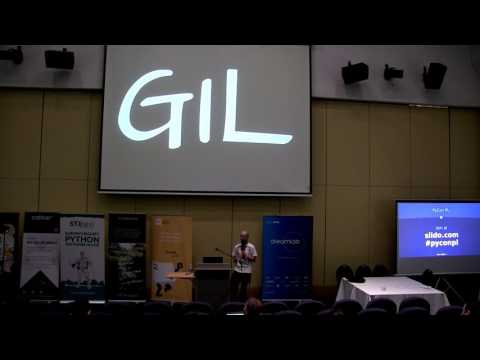 PyCon PL 2016: J.Kołodziej "GIL: What's the hassle and why should I care?"