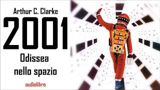 Arthur C. Clarke - 2001 Odissea nello spazio