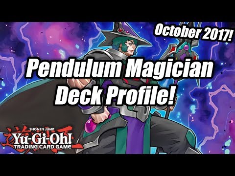 Yu-Gi-Oh! Pendulum Magician Deck Profile! (October 2017)