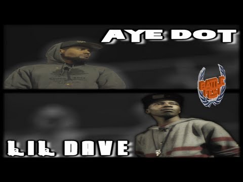 Lil Dave vs Aye Dot
