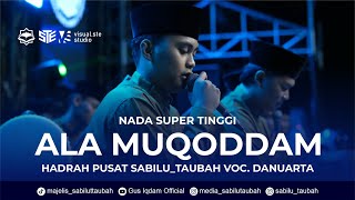 Download lagu ALA MUQODDAM - NADA TINGGI HADRAH PUSAT SABILU_TAUBAH MENGGUNCANG LANGIT - voc. Danuarta mp3