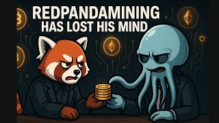RedPandaMining has lost his Mind